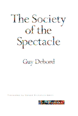 Cover Image for The Society of the Spectacle -- Guy Debord, Paperback