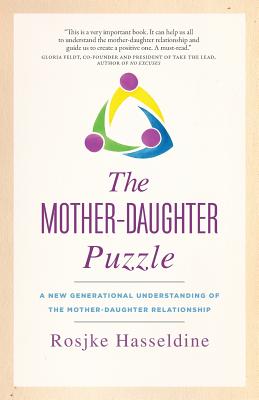 Cover Image for The Mother-Daughter Puzzle: A New Generational Understanding of the Mother-Daughter Relationship -- Rosjke Hasseldine, Paperback