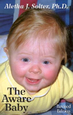 Cover Image for The Aware Baby -- Aletha Jauch Solter, Paperback