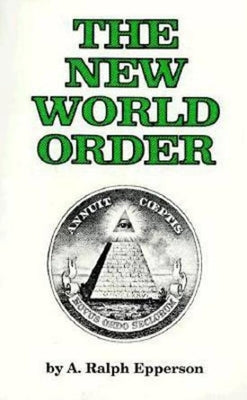 Cover Image for New World Order -- Ralph Epperson, Paperback