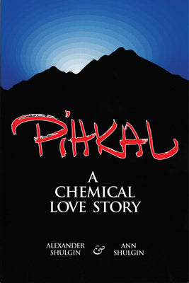 Cover Image for Pihkal: A Chemical Love Story -- Alexander Shulgin, Paperback
