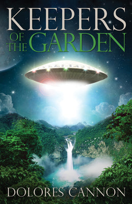 Cover Image for Keepers of the Garden -- Dolores Cannon, Paperback