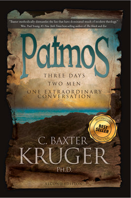 Cover Image for Patmos: Three Days, Two Men, One Extraordinary Conversation -- C. Baxter Kruger, Paperback