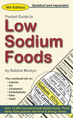 Pocket Guide to Low Sodium Foods -- Bobbie Mostyn, Paperback