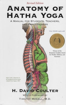 Cover Image for Anatomy of Hatha Yoga: A Manual for Students Teachers and Practitioners -- David H. Coulter, Paperback