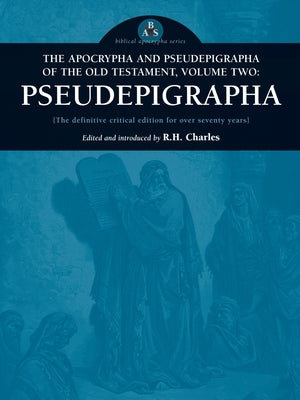Cover Image for The Apocrypha and Pseudepigrapha of the Old Testament, Volume Two: Pseudepigrapha -- Robert Henry Charles, Paperback