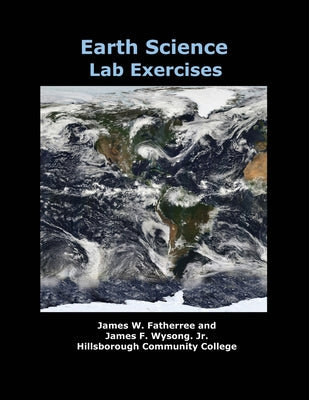 Cover Image for Earth Science Lab Exercises -- James W. Fatherree, Paperback