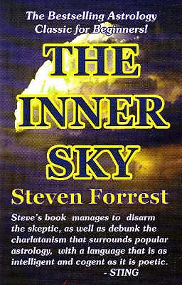 Cover Image for The Inner Sky: How to Make Wiser for a More Fulfilling Life -- Steven Forrest, Paperback