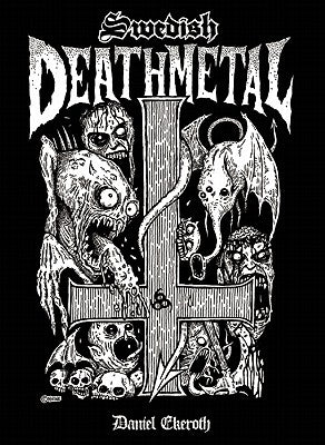 Cover Image for Swedish Death Metal -- Daniel Ekerot, Paperback
