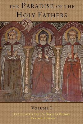 Cover Image for The Paradise of the Holy Fathers Volume 1 -- Wallis Budge, Paperback