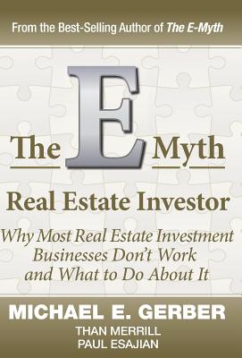 Cover Image for The E-Myth Real Estate Investor -- Michael E. Gerber, Hardcover