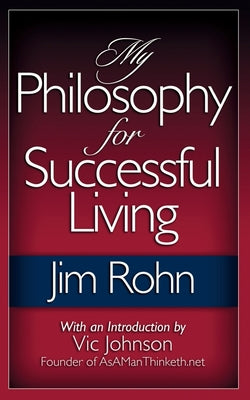 Cover Image for My Philosophy For Successful Living -- Jim Rohn, Paperback
