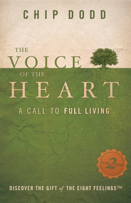 Cover Image for The Voice of the Heart: A Call to Full Living -- Chip Dodd, Paperback