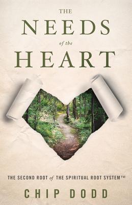 Cover Image for The Needs of the Heart -- Chip Dodd, Paperback