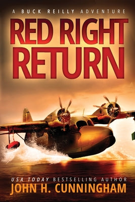 Cover Image for Red Right Return (Buck Reilly Adventure Series) -- John H. Cunningham, Paperback