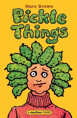 Cover Image for Pickle Things -- Marc Brown, Hardcover