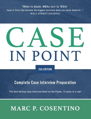 Cover Image for Case in Point 11: Complete Case Interview Preparation -- Marc Patrick Cosentino, Paperback
