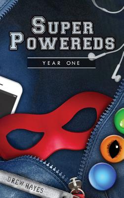 Cover Image for Super Powereds: Year 1 -- Drew Hayes, Hardcover