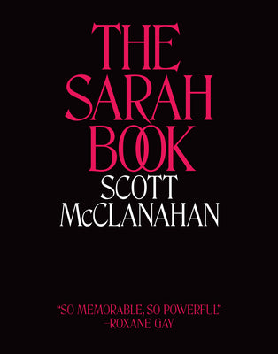 Cover Image for The Sarah Book -- Scott McClanahan, Paperback