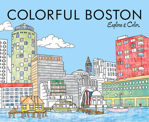 Cover Image for Colorful Boston: Explore & Color -- Laura Lahm, Paperback