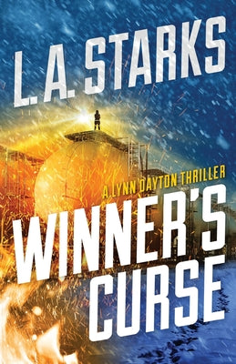 Cover Image for Winner's Curse: A Lynn Dayton Thriller -- L. A. Starks, Paperback