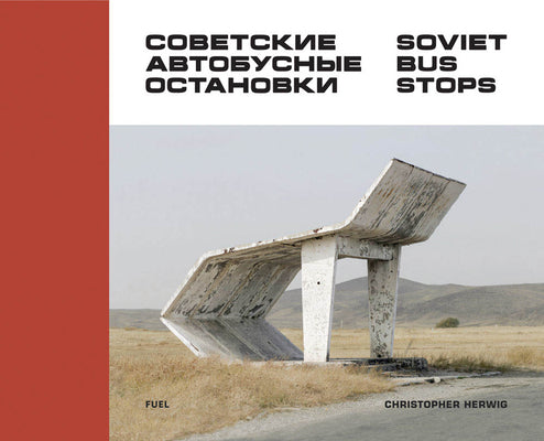 Cover Image for Soviet Bus Stops -- Damon Murray, Hardcover