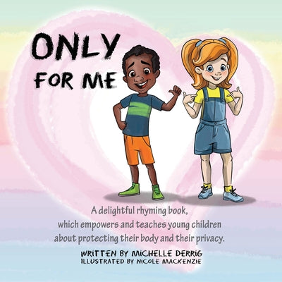 Cover Image for Only For Me -- Michelle Derrig, Paperback