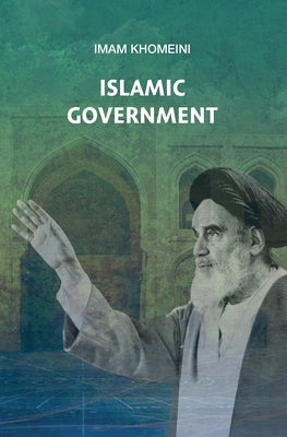 Cover Image for Islamic Government -- Imam Khomeini, Paperback