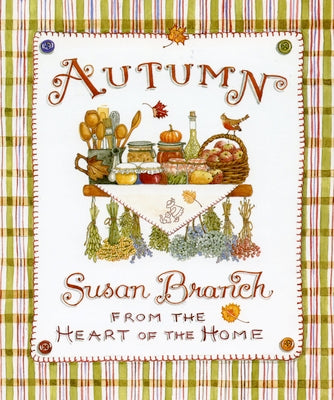 Cover Image for Autumn from the Heart of the Home -- Susan Branch, Hardcover