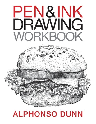 Cover Image for Pen and Ink Drawing Workbook -- Alphonso a. Dunn, Paperback
