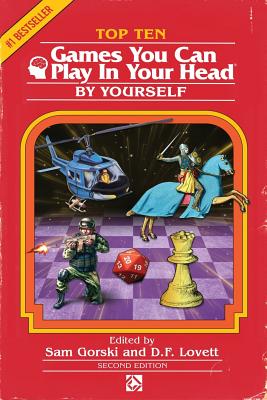 Cover Image for Top 10 Games You Can Play In Your Head, By Yourself: Second Edition -- Sam Gorski, Paperback