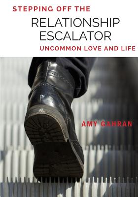 Cover Image for Stepping Off the Relationship Escalator: Uncommon Love and Life -- Amy Gahran, Paperback