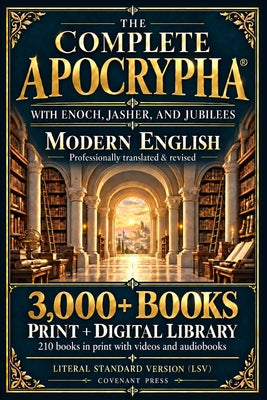 Cover Image for The Complete Apocrypha: 2018 Edition with Enoch, Jasher, and Jubilees -- Covenant Christian Coalition, Paperback