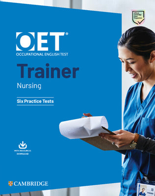 Cover Image for Oet Trainer Nursing Six Practice Tests with Answers with Resource Download -- Cambridge University Press, Paperback