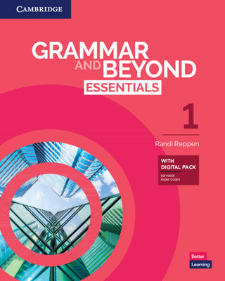 Cover Image for Grammar and Beyond Essentials Level 1 Student's Book with Digital Pack -- Randi Reppen, Other