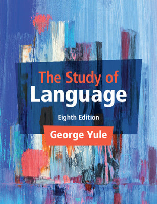 Cover Image for The Study of Language -- George Yule, Paperback
