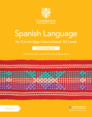 Cover Image for Cambridge International as Level Spanish Language Coursebook with Digital Access (2 Years) -- Víctor González, Mixed Media Product