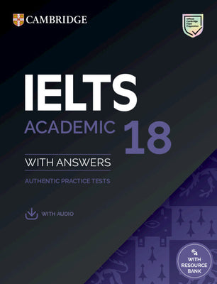 Cover Image for Ielts 18 Academic Student's Book with Answers with Audio with Resource Bank: Authentic Practice Tests -- University of Cambridge, Other