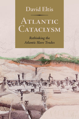 Cover Image for Atlantic Cataclysm -- David Eltis, Hardcover