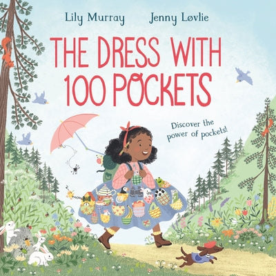 Cover Image for The Dress with 100 Pockets: Discover the Power of Pockets! -- Lily Murray, Hardcover
