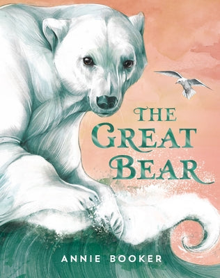 Cover Image for The Great Bear -- Annie Booker, Hardcover