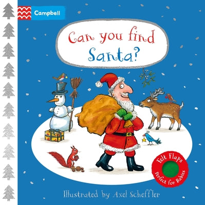 Cover Image for Can You Find Santa?: A Felt Flaps Book -- Axel Scheffler, Board Book