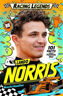 Cover Image for Racing Legends: Lando Norris: 101 Facts about Formula One -- Maurice Hamilton, Paperback