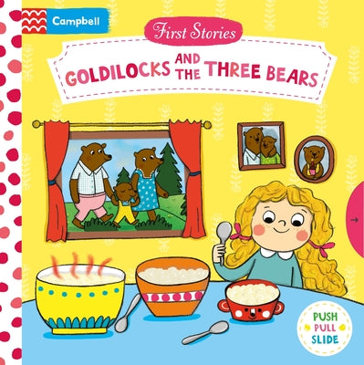 Cover Image for Goldilocks and the Three Bears: A Push, Pull, Slide Book -- Natascha Rosenberg, Board Books