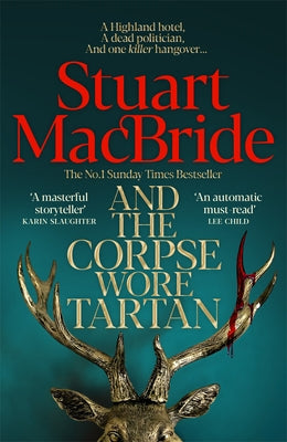 Cover Image for And the Corpse Wore Tartan -- Stuart MacBride, Hardcover