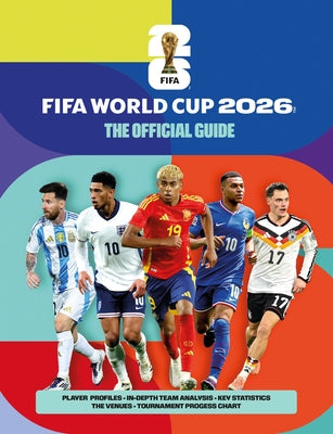 Cover Image for Fifa World Cup 2026: The Official Guide -- Keir Radnedge, Paperback
