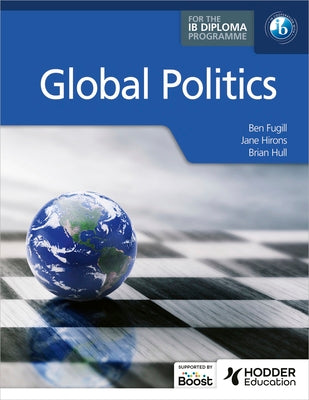 Cover Image for Global Politics for the IB Diploma -- Ben Fugill, Paperback
