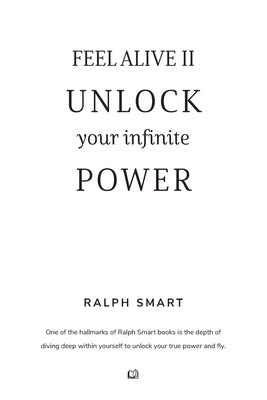 Cover Image for Feel Alive II - Unlock Your Infinite Power By Ralph Smart: The Secret Recipe To Becoming Your Greatest Version! -- Ralph Smart, Paperback