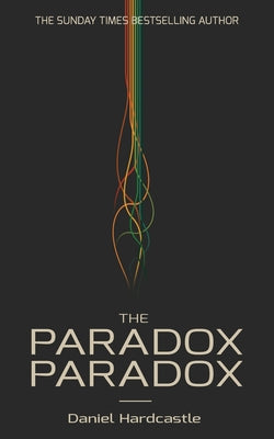 Cover Image for The Paradox Paradox -- Daniel Hardcastle, Paperback