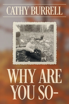 Cover Image for Why Are You So- -- Cathy Burrell, Paperback
